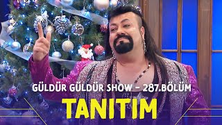 Güldür Güldür Show – 288Bölüm Tanıtımı Yılbaşı Özel [upl. by Tilden750]