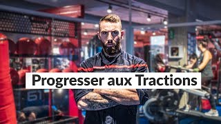 APPRENDRE ET PROGRESSER AUX TRACTIONS [upl. by Olbap92]