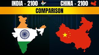 India 2100 vs China 2100 Country Comparison  India vs China 2100  Economy And Military Comparison [upl. by Alleciram35]