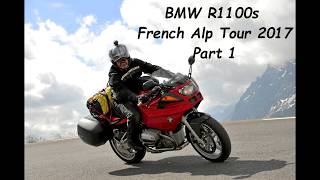 BMW R1100s Alp Tour 2017 [upl. by Ahseei300]