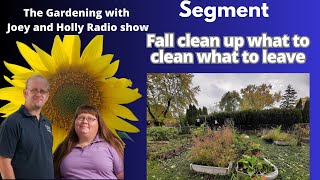 Seg 2 of S8E27 Fall clean up what to clean and leave Guest Leo Carver  The Gardening Radio Show [upl. by Stoughton]