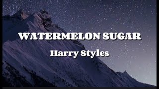 Harry Styles  WATERMELON SUGAR Lyrics Video [upl. by Fortunio]