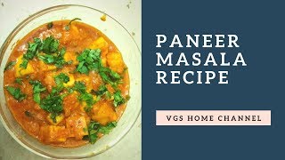 Paneer Masala Curry quick and easy  by VGS Home Channel [upl. by Jacquie754]