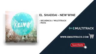 EL SHADDAI NEW WINE Multitrack Secuencia Pista [upl. by Kostival]