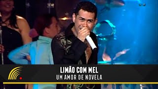 LimaÌƒo com Mel  Um Amor de Novela  Um Amor de Novela No Olympia [upl. by Ng]