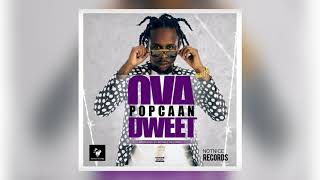 POPCAAN  OVA DWEET CLEAN SO UNOFFICIAL [upl. by Michael]