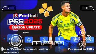 eFootball PES 2025 PPSSPP Latest Transfer Update Season 2425 New Kits English Commentary [upl. by Raddie126]