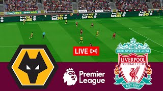 LIVE Wolves vs Liverpool Premier League 2425 Full Match  Video Game Simulation [upl. by Feld]