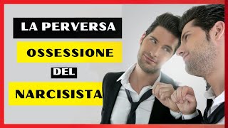 PERICOLO ❌ Ecco perché il NARCISISTA è OSSESSIONATO da TE 😨 [upl. by Acirret983]