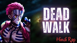 Dead Walk hindi rap by PJ Songz [upl. by Yremrej]