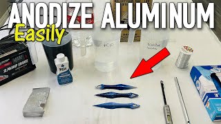 EASILY ANODIZE ALUMINUM At Home  DIY Anodizing Process For Beginners [upl. by Nnalorac]