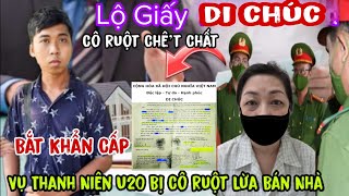 🔴Sự Thật Là Đây quotTờ Di Chúc quotChàng Trai U20 Bị Cô Ruột Đẩy Ra Đường [upl. by Brockie]