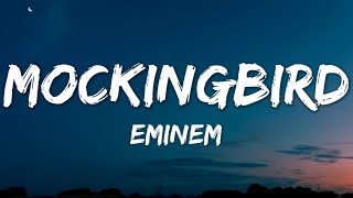 Eminem  Mockingbird Lyrics [upl. by Ettedanreb]