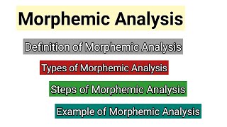 Morphemic Analysis  Word identification  Morphemes in Linguistics  Morphemic Analysis Examples [upl. by Stryker]