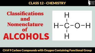 Class 12 Chemistry  Ch  9  Lecture 01  Classification and Nomenclature of Alcohols [upl. by Joselow537]