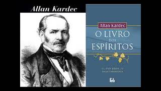 000 completo LIVRO DOS ESPÍRITOS  ALLAN KARDEC  AUDIOLIVRO  POR CARLOS VEREZA E LARISSA VEREZA [upl. by Marcellina]