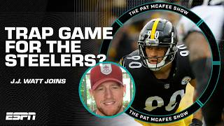 JJ Watt says the Steelers vs Browns could be a trap game for Pittsburgh 👀  The Pat McAfee Show [upl. by Kelson]