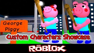 George Piggy Piggy  Custom Characters Showcase By TenuousFlea Roblox [upl. by Airelav]