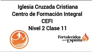 CEFI  Clase 11  Nivel 2  Mayordomía Cristiana  ICC [upl. by Namzaj]