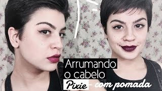 2 FORMAS DE ARRUMAR CABELO PIXIE COM POMADA [upl. by Llevol]