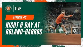 Night and Day at RolandGarros N°3  RolandGarros 2024 [upl. by Nahta]