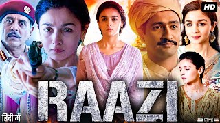 Raazi Full Movie HD  Alia Bhatt  Vicky Kaushal  Jaideep Ahlawat  Amruta  Review amp Facts HD [upl. by Pedaias626]