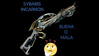 Warframe build sybaris incarnon buena o mala [upl. by Gabriele671]