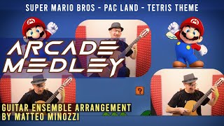 Arcade Music Medley Super Mario Pac Land Tetris  Guitar ensemble arrangement by Matteo Minozzi [upl. by Rehprotsirhc]