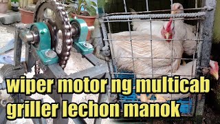 DIY CHICKEN GRILLER wiper motor gawing lechon griller ng manok [upl. by Ellenehc]