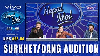 SURKHET amp DANG AUDITIONS  NEPAL IDOL SEASON 5  EP 4  AP1HD [upl. by Walliw679]