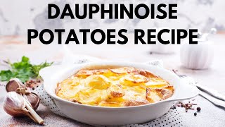 Dauphinoise Potatoes Recipe  Easy How To Make Dauphinoise Potatoes [upl. by Ahsha]