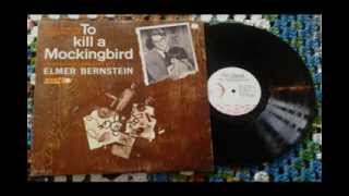 To Kill A Mockingbird Full Album by Elmer Bernstein [upl. by Bach]