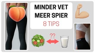 MINDER VET MEER SPIER  afvallen en metabolisme versnellen  8 praktische tips [upl. by Damon131]