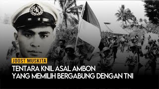 JOOST MUSKITA  TENTARA KNIL AMBON YANG MEMILIH BERGABUNG DENGAN TNI [upl. by Aitselec]