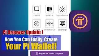 Pi Browser Update Now You Can Easily and Securely Create Your Pi Wallet [upl. by Ttezzil]