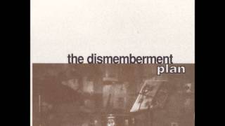 The Dismemberment Plan  quotIf I Dont Writequot [upl. by Jolda]