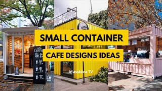 40 Trendy Small Container Cafe Designs for Urban Spaces 2024 [upl. by Karol]