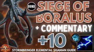 Siege of Boralus 10 wCommentary  Stormbringer Elemental Shaman M Guide  TWW 1102 Season 1 [upl. by Leinad]