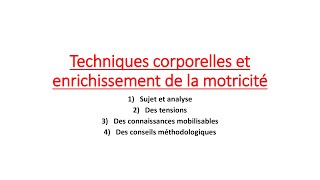 Lapprentissage des techniques corporelles écrit 2 [upl. by Adlemy]