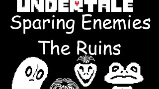 Undertale Sparing Enemies Guide The Ruins [upl. by Akedijn]