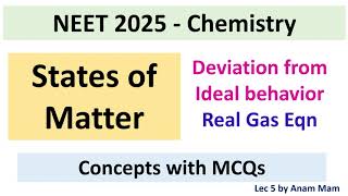 NEET 2025  Chemistry  States of Matter  MCQs Deviation from Ideal behavior Real Gas Eqn  L  5 [upl. by Adriana]