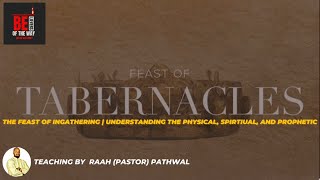 FEAST OF TABERNACLES PART 1  THE INGATHERING UNDERSTANDING THE PHYSICAL SPIRITUAL AND PROPHECTIC [upl. by Annaoy]