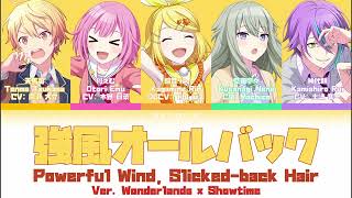 【FULL VER】強風オールバック Kyoufuu All Back  Wonderlands x Showtime  KANROMENG Color Coded Lyrics [upl. by Mcgray]