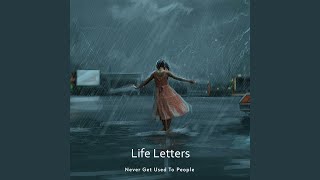 Life Letters [upl. by Lipscomb]