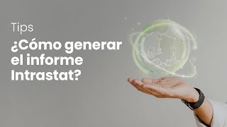 ¿Cómo generar el informe Intrastat [upl. by Anilocin]