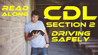 Section 2 Driving Safely CDL Manual Readalong [upl. by Weinert]