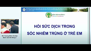 NHI 2024 HỒI SỨC DỊCH TRONG SỐC NHIỄM TRÙNG Ở TRẺ EM  BS Trương Minh Tấn Đạt [upl. by Tulley641]