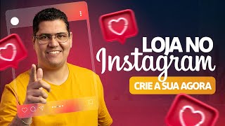 Como criar uma LOJA NO INSTAGRAM  Tutorial Instagram Shopping [upl. by Hermie]