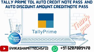 Tally Prime TDL Auto CreditNote Pass l Auto Discount Amount Pass Multiple Voucher Selected [upl. by Nyraa]