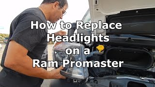 How To Replace Headlights on a Ram Promaster Camper Van [upl. by Eartha3]